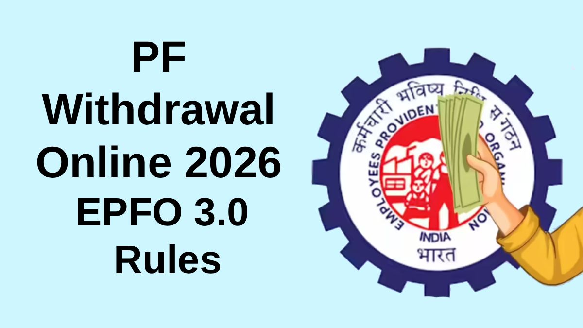 PF Withdrawal Online 2026: Faster Access Under New EPFO 3.0 Rules