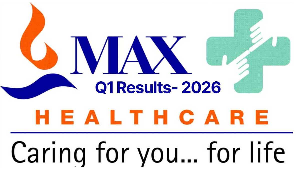 Max Healthcare Q1 results