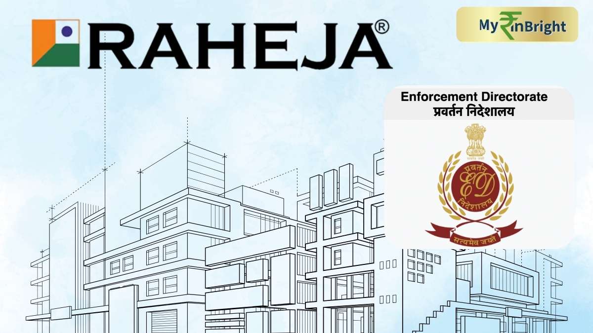 ED Attaches ₹782.36 Crore Assets of Raheja Developers