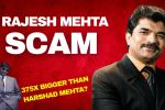 Rajesh Mehta Scam